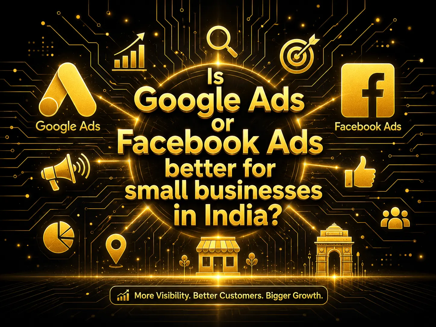 Is Google Ads or Facebook Ads Better for Small Businesses in India?