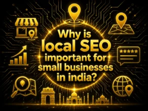 Why Is Local SEO Important for Small Businesses