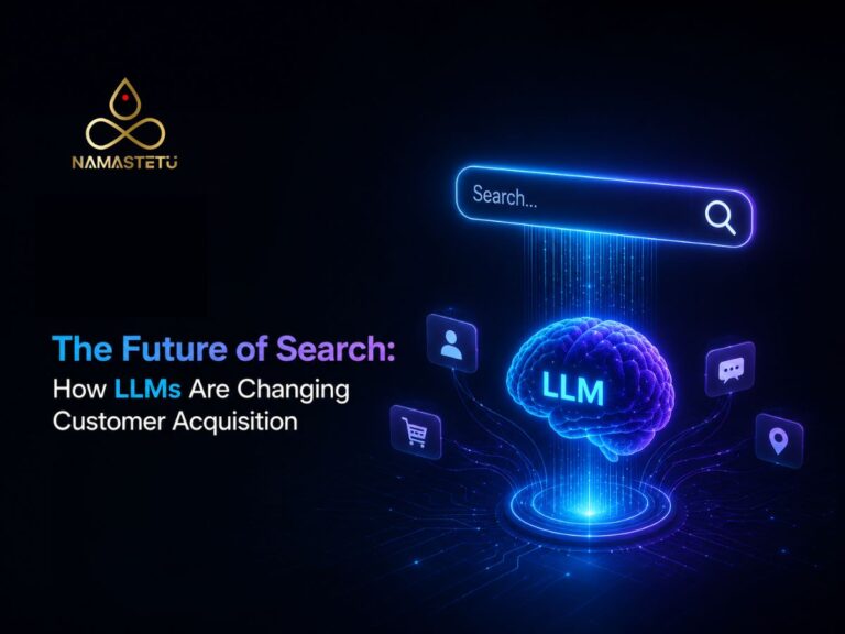 The Future of Search: How LLMs Are Changing Customer Acquisition through AI-powered search and digital marketing