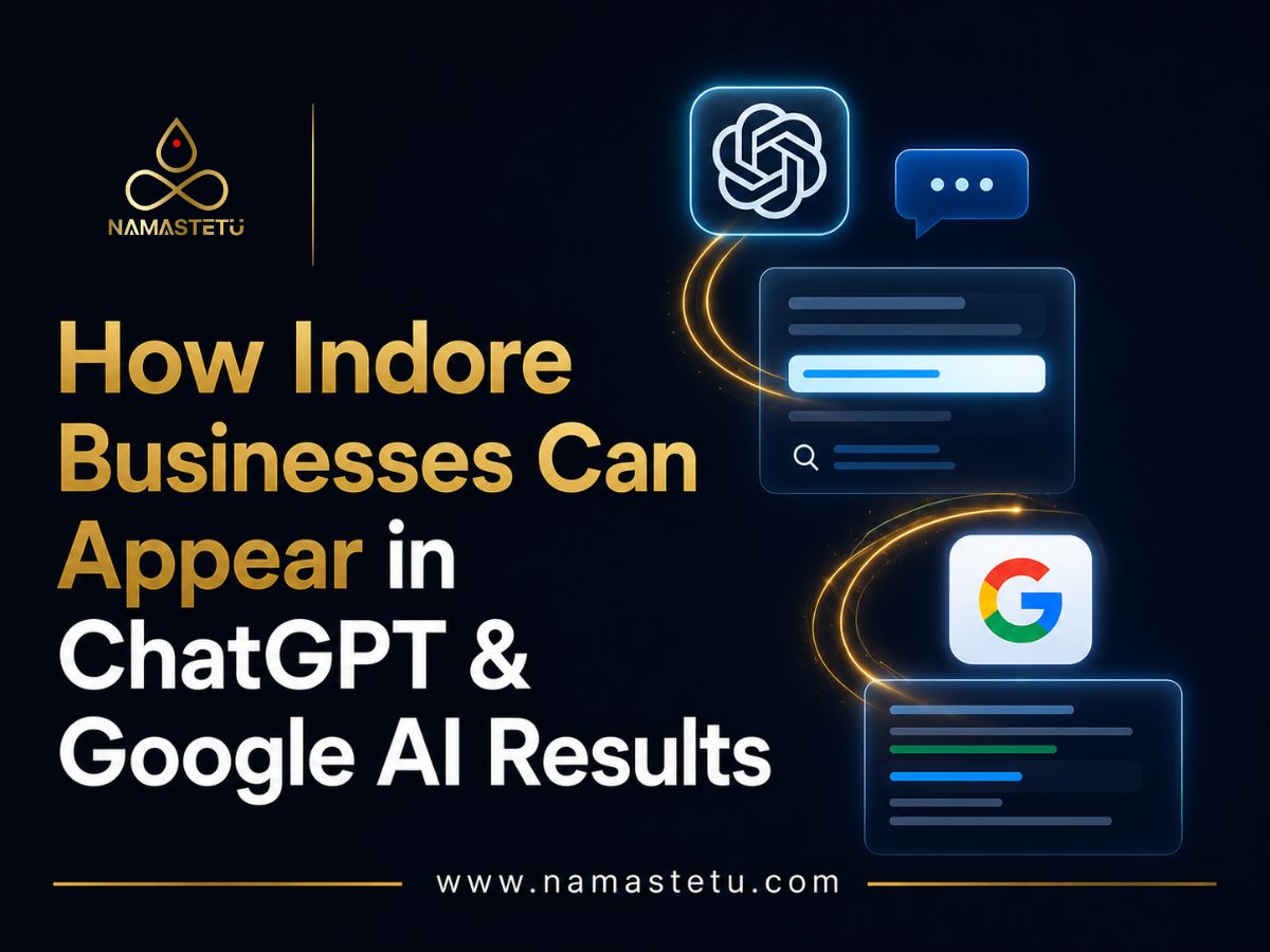 How Indore Businesses Can Appear in ChatGPT & Google AI Results