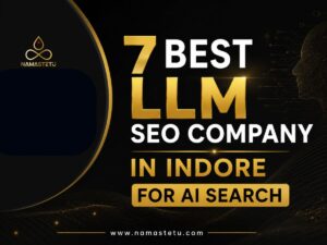 Top LLM SEO companies in Indore helping businesses improve visibility in AI search engines, ChatGPT, and generative search platforms.