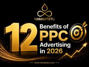 12 Benefits of PPC Advertising in 2026 – Pay-per-click advertising strategy for increasing website traffic, leads, and business growth