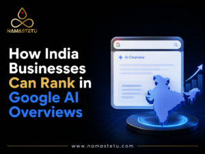 How India Businesses Can Rank in Google AI Overviews – AI SEO Guide for Better Search Visibility