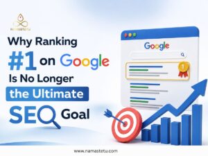 Why Ranking #1 on Google Is No Longer the Ultimate SEO Goal