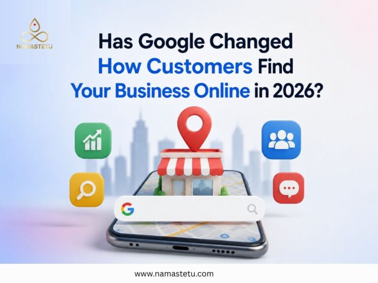 Has Google Changed How Customers Find Your Business Online in 2026