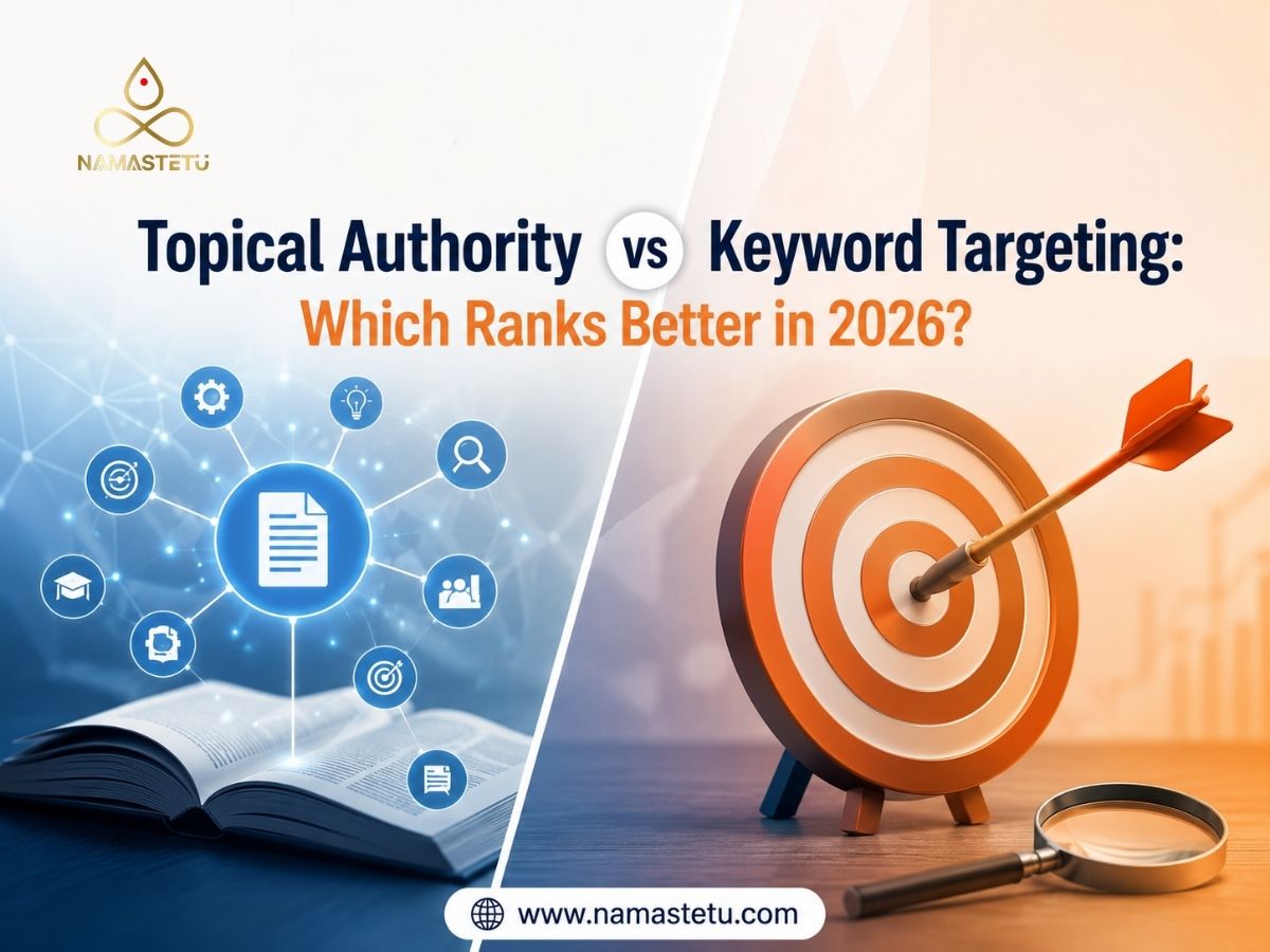 Topical Authority vs Keyword Targeting: Which Ranks Better in 2026?