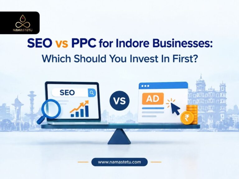 SEO vs PPC for Indore Businesses: Which Should You Invest In First?